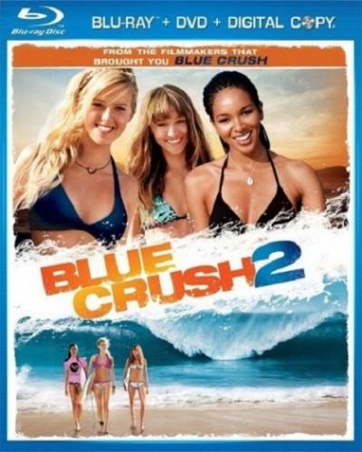 Голубая волна 2 / Blue Crush 2 (2011) Смотреть онлайн